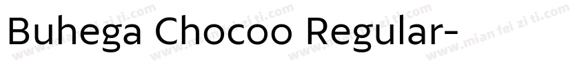 Buhega Chocoo Regular字体转换
